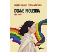 Donne in guerra per la pace