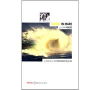 Donne in mare. Le avventure di una professionista della vela