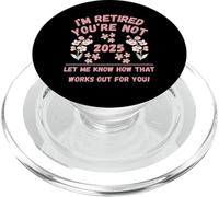 Donne in pensione 2025 Sono in pensione Non me lo fai sapere PopSockets PopGrip per MagSafe