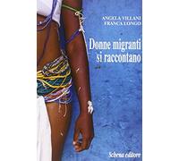 Donne migranti si raccontano
