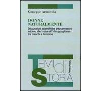 Donne naturalmente. Discussioni scientifiche ottocentesche intorno alle «naturali» disuguaglianze tra maschi e femmine