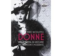 Donne nel cinema di regime fra tradizione e modernità