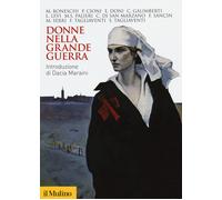 Donne nella grande guerra - AA.VV.