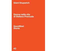 Donne nella vita di Stefano Premuda
