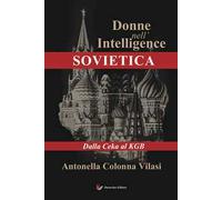 Donne nell'Intelligence sovietica. Dalla Ceka al KGB