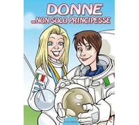 Donne... non solo principesse