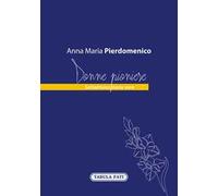 Donne pioniere. Settantuno storie vere