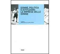 Donne, politica e istituzioni. Le imprese delle donne