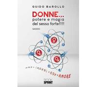 Donne… potere e magia del sesso forte!!!!