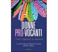 Donne pro-vocanti. L'Ordo Virginum si racconta