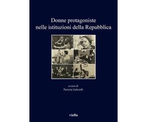 Donne protagoniste nelle istituzioni della Repubblica