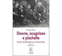 Donne, scugnizze e pischelle. Storie di Resistenza al femminile