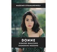 DONNE: Signore Qualcuno signorine nessuno