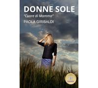 DONNE SOLE: CUORE DI MAMMA