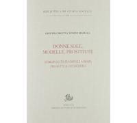 Donne sole, modelle, prostitute. Marginalità femminili a Roma tra Sette e Ottocento