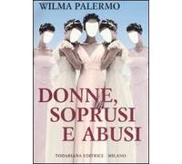 Donne, soprusi e abusi