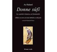 Donne Sûfî. La santità islamica al femminile