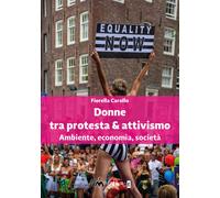 Donne tra protesta & attivismo. Ambiente, economia, società - 202
