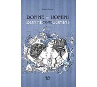 Donne=Uomini. Donne come uomini