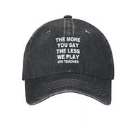 Donne Uomo più dici Meno Giochiamo PE Insegnante Stampato Berretto da Baseball Regolabile Trucker Dad Hat Baseball Snapback cap
