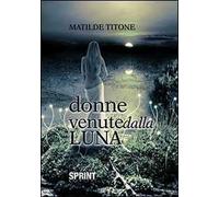 Donne venute dalla luna