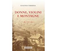 Donne, violini e montagne