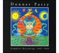 Donner Party - Complete Recordings 1987-1989