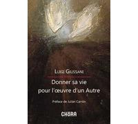 Donner sa vie pour l'oeuvre d'un Autre - Giussani Luigi