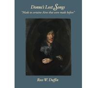 Donne's Lost Songs: “Made to certaine Aires that were made before”