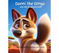 Donni the Dingo: and His Dingleberries