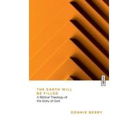 Donnie Berry The Earth Will Be Filled (Tascabile)
