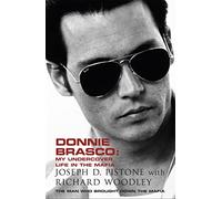 Donnie Brasco: My Undercover Life in the Mafia