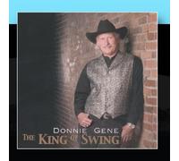 Donnie Gene - The King Of Swing