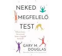 Donnielle Carter Gary M. Douglas Gary M D Neked megfelelő test (Hung (Tascabile)