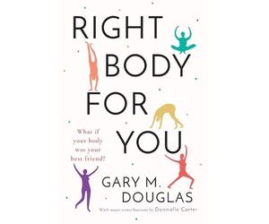 Donnielle Carter Gary M Douglas Right Body for You (Tascabile)