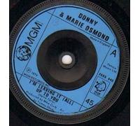 DONNY AND MARIE OSMOND - DONNY AND MARIE OSMOND - I'M LEAVING IT ALL UP TO YOU - 7" VINYL