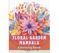 Donny Corwin Floral Garden Mandala Coloring Book (Tascabile)