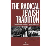 Donny Gluckstein Janey Stone The Radical Jewish Tradition (Tascabile)