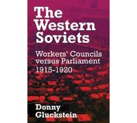 Donny Gluckstein The Western Soviets (Tascabile)