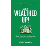 Donny Mangos Get Wealthed Up (Tascabile)