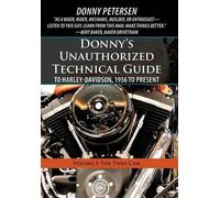 Donny Petersen Donny's Unauthorized Technical Guide to Harley (Copertina rigida)