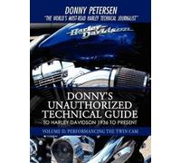 Donny Petersen Donny's Unauthorized Technical Guide to Harley Davids (Tascabile)