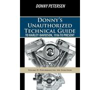 Donny Petersen Donny's Unauthorized Technical Guide to Harley-Davids (Tascabile)