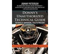 Donny Petersen Donny's Unauthorized Technical Guide to Harley-Davids (Tascabile)