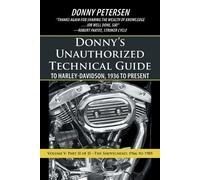 Donny Petersen Donny's Unauthorized Technical Guide to Harley-Davids (Tascabile)