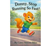 Donny, Stop Running So Fast!