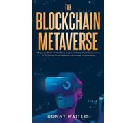 Donny Walters The Blockchain Metaverse (Copertina rigida)