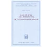 Dono del senso e commercio dell'utile. Diritti dell'io e leggi dei mercant...