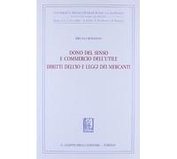 Dono del senso e commercio dell'utile. Diritti dell'io e leggi dei mercanti