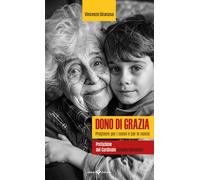 Dono di grazia. Preghiere per i nonni e per le nonne